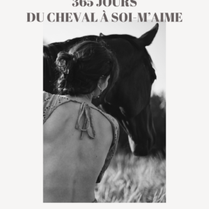 JOURNALING - 365 jours du cheval à soi-m’aime